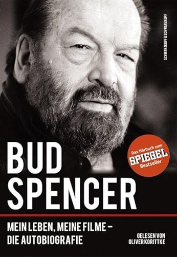 Bud Spencer - Das Hörbuch zum SPIEGEL-Bestseller: Mein Leben, meine Filme - Die Autobiografie